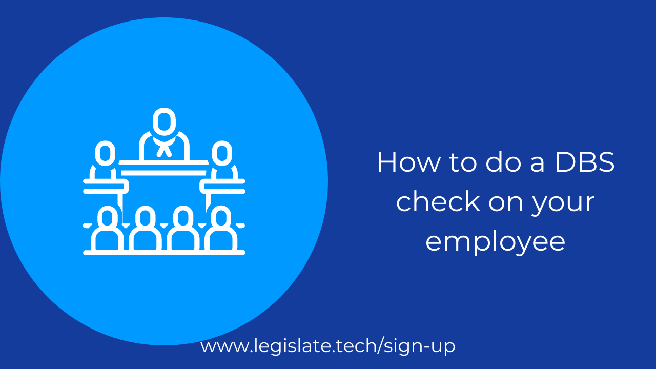 How to do a DBS check on your employee Legislate